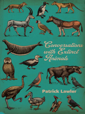 cover image of Conversations with Extinct Animals